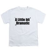 “A Little Bit Dramatic” baby tee
